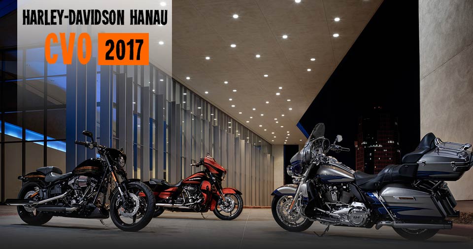 Die neuen limitierten CVO Modelle für 2017: CVO Street Glide, CVO Limited, CVO Road Glide Ultra CVO 2017 - CVO Street Glide, CVO Limited, CVO Road Glide Ultra
