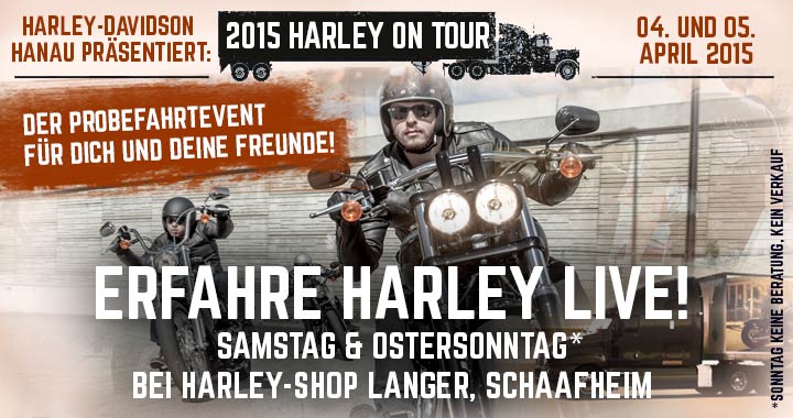 Harley on Tour - bei Harley-Davidson Hanau