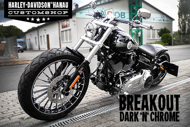 Softail Breakout Umbau Dark 'n' Chrome Custombike von Customshop Harley-Davidson Hanau